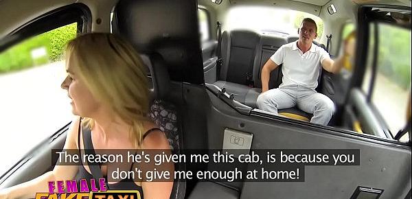  Female Fake Taxi Busty blondes hot cab creampie with stud husband